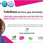 TÓM TẮT VỀ BUỔI TRUYỀN THÔNG NGÀY 30/9/2022 GIỚI THIỆU CÔNG NGHỆ LÀM MÁT TIÊN TIẾN COOLBOT (ĐẾN TỪ ÚC) PHỤC VỤ BẢO QUẢN RAU, QUẢ